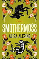 Couverture cartonnée Smothermoss de Alisa Alering