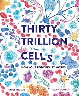 E-Book (epub) Thirty Trillion Cells von Isabel Thomas