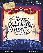 Couverture cartonnée An Invitation to the Ballet Theatre de Guillain Charlotte