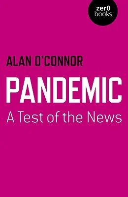 E-Book (epub) Pandemic: A Test of the News von Alan O'Connor