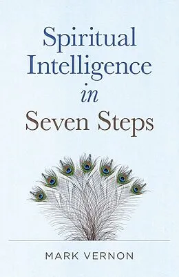 E-Book (epub) Spiritual Intelligence in Seven Steps von Mark Vernon