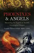 E-Book (epub) Phoenixes & Angels von Carmen Turner-Schott