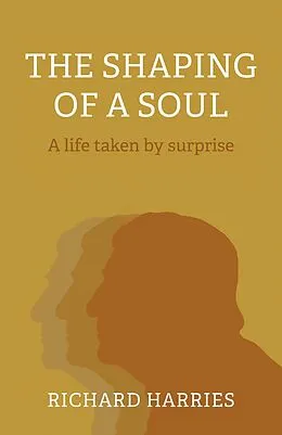 E-Book (epub) Shaping of a Soul von Richard Harries