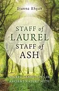 E-Book (epub) Staff of Laurel, Staff of Ash von Dianna Rhyan