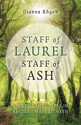 E-Book (epub) Staff of Laurel, Staff of Ash von Dianna Rhyan