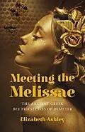 E-Book (epub) Meeting the Melissae von Elizabeth Ashley
