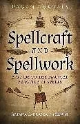 Kartonierter Einband Pagan Portals - Spellcraft and Spellwork von Ariana Carrasca