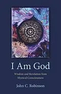 E-Book (epub) I Am God von John C. Robinson
