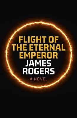 E-Book (epub) Flight of the Eternal Emperor von James Rogers