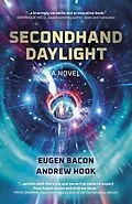 E-Book (epub) Secondhand Daylight von Eugen Bacon, Andrew Hook