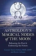 E-Book (epub) Astrology's Magical Nodes of the Moon von Carmen Turner-Schott