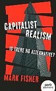 Kartonierter Einband Capitalist Realism (New Edition) von Mark Fisher