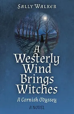 E-Book (epub) Westerly Wind Brings Witches von Sally Walker