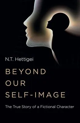 E-Book (epub) Beyond Our Self-Image von N. T. Hettigei
