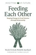 E-Book (epub) Feeding Each Other von Michelle Auerbach, Nicole Civita