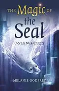 E-Book (epub) Magic of the Seal von Melanie Godfrey