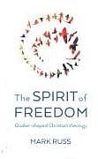 Couverture cartonnée Spirit of Freedom, The de Mark Russ