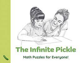 Kartonierter Einband Infinite Pickle, The: Math Puzzles for Everyone! von Gordon Hamilton
