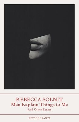 Couverture cartonnée Men Explain Things to Me de Rebecca Solnit