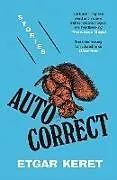 Kartonierter Einband Autocorrect von Etgar Keret
