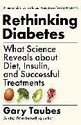 Kartonierter Einband Rethinking Diabetes von Gary Taubes