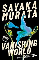 Kartonierter Einband Vanishing World von Sayaka Murata