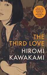 Kartonierter Einband The Third Love von Hiromi Kawakami