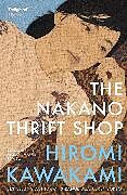 Kartonierter Einband The Nakano Thrift Shop von Hiromi Kawakami