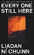 Kartonierter Einband Every One Still Here von Liadan Ní Chuinn