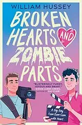 Kartonierter Einband Broken Hearts & Zombie Parts von Hussey William