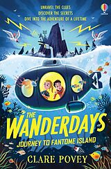 Couverture cartonnée The Wanderdays: Journey To Fantome Island de Clare Povey