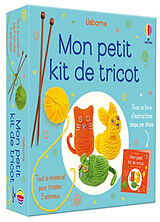 Broschiert Mon petit kit de tricot : tout le matériel pour tricoter 3 animaux : avec un livre d'instructions étape par étape von Sarah Hull