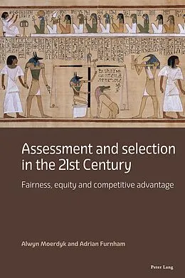E-Book (pdf) Assessment and selection in the 21st Century von Adrian Furnham, Alwyn Moerdyk