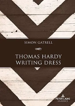 E-Book (pdf) Thomas Hardy Writing Dress von Simon Gatrell