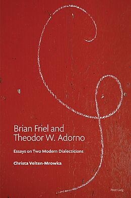 eBook (pdf) Brian Friel and Theodor W. Adorno de Christa Mrowka