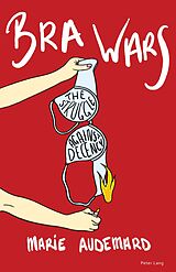 eBook (pdf) Bra Wars de Marie Audemard