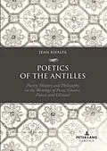 E-Book (epub) Poetics of the Antilles von Jean Khalfa