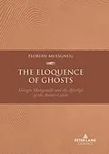 E-Book (pdf) The Eloquence of Ghosts von Florian Mussgnug