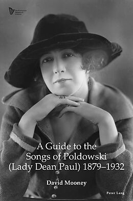 eBook (epub) A Guide to the Songs of Poldowski (Lady Dean Paul) 1879-1932 de David Mooney