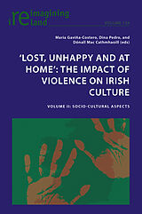 Couverture cartonnée 'Lost, Unhappy and at Home': The Impact of Violence on Irish Culture de 