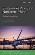 E-Book (pdf) Sustainable Peace in Northern Ireland von Sally Watson
