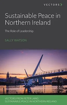 E-Book (epub) Sustainable Peace in Northern Ireland von Sally Watson