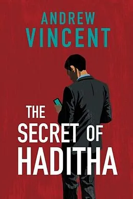 E-Book (epub) The Secret of Haditha von Andrew Vincent