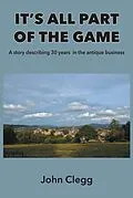 E-Book (epub) It's All Part of the Game von John Clegg