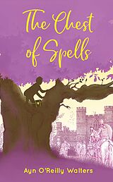 eBook (epub) The Chest of Spells de Ayn O'Reilly Walters