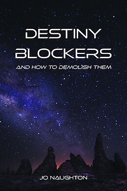 eBook (epub) Destiny Blockers de Jo Naughton