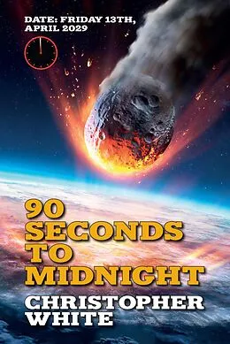 E-Book (epub) Ninety Seconds to Midnight von Christopher White