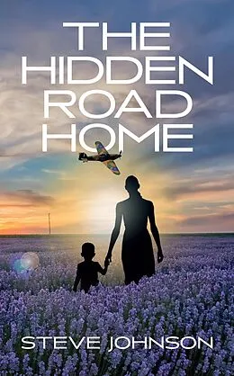 E-Book (epub) The Hidden Road Home von Steve Johnson