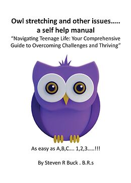 eBook (epub) Owl stretching and other issues... a self help manual de Steven Buck