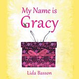 eBook (epub) My Name is Gracy de Lida Basson